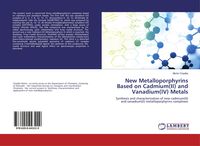 Produktbild: New Metalloporphyrins Based on Cadmium(II) and Vanadium(IV) Metals