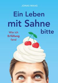 Produktbild: Ein Leben mit Sahne bitte