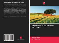 Produktbild: Import&acirc;ncia do f&oacute;sforo no trigo