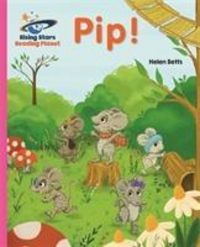 Produktbild: Betts, H: Reading Planet - Pip! - Pink A: Galaxy