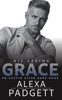 Produktbild: His Saving Grace (An Austin After Dark Book, #4)