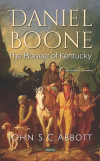 Produktbild: Daniel Boone: The Pioneer of Kentucky