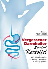 Produktbild: Vergessener Darmheiler Superfood Kartoffel