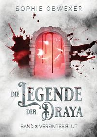 Produktbild: Die Legende der Draya 2: Vereintes Blut