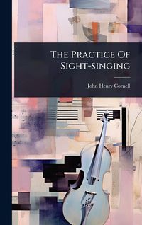 Produktbild: The Practice Of Sight-singing