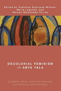 Produktbild: Decolonial Feminism in Abya Yala