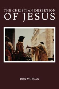 Produktbild: The Christian Desertion of Jesus