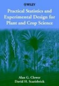 Produktbild: Practical Statistics and Experimental Design for Plant and Crop Science