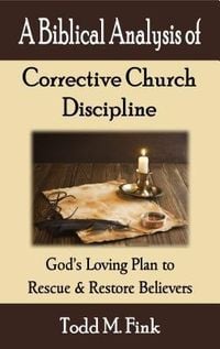 Produktbild: A Biblical Analysis of Corrective Church Discipline