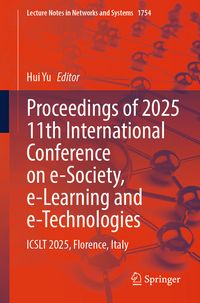 Produktbild: Proceedings of 2025 11th International Conference on e-Society, e-Learning and e-Technologies