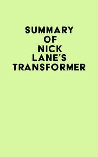 Produktbild: Summary of Nick Lane's Transformer