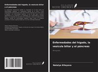 Produktbild: Enfermedades del h&iacute;gado, la ves&iacute;cula biliar y el p&aacute;ncreas