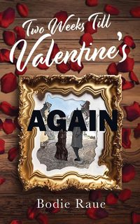 Produktbild: Two Weeks Till Valentine's Again (2nd)