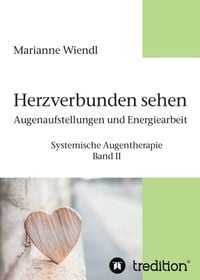 Produktbild: Herzverbunden sehen: Augenaufstellungen und Energiearbeit