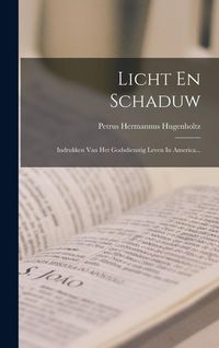 Produktbild: Licht En Schaduw: Indrukken Van Het Godsdienstig Leven In America...
