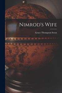 Produktbild: Nimrod's Wife [microform]
