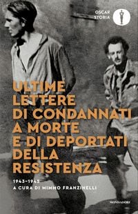 Produktbild: Ultime lettere di condannati a morte e di deportati della Resistenza 1943-1945