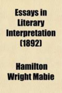 Produktbild: Essays in Literary Interpretation (1892)