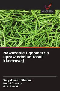 Produktbild: Nawo&iquest;enie i geometria upraw odmian fasoli klastrowej