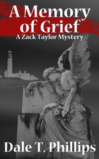 Produktbild: A Memory of Grief (The Zack Taylor series, #1)