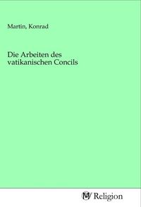 Produktbild: Die Arbeiten des vatikanischen Concils