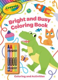 Produktbild: Crayola: Bright and Busy Coloring Book: Includes 4 Crayola Crayons (a Crayola Coloring Activity Book with Crayons for Kids)