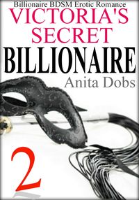 Produktbild: Victoria's Secret Billionaire (Billionaire BDSM Erotic Romance #2)