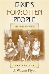 Produktbild: Dixie's Forgotten People, New Edition: The South's Poor Whites