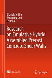 Produktbild: Research on Emulative Hybrid Assembled Precast Concrete Shear Walls