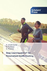 Produktbild: Deep Learning and IoT for Personalized Health Tracking