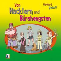 Produktbild: Von Hacklern und B&uuml;rohengsten