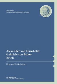 Produktbild: Alexander von Humboldt / Gabriele von B&uuml;low, Briefe