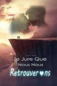 Produktbild: Je Jure Que Nous Nous Retrouverons