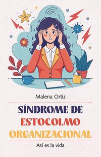 Produktbild: S&iacute;ndrome de Estocolmo Organizacional: As&iacute; es la vida