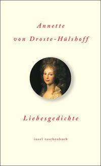 Bild vom Artikel Liebesgedichte vom Autor Annette von Droste-Hülshoff