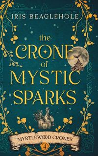 Produktbild: The Crone of Mystic Sparks