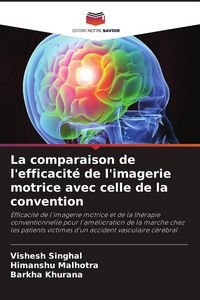 Produktbild: La comparaison de l'efficacit&eacute; de l'imagerie motrice avec celle de la convention