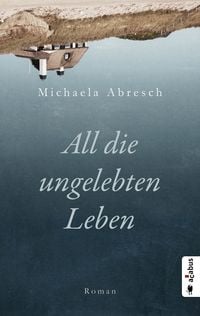 Produktbild: All die ungelebten Leben