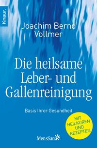 Produktbild: Die heilsame Leber- und Gallenreinigung