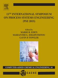 Produktbild: 13th International Symposium on Process Systems Engineering - PSE 2018, July 1-5 2018