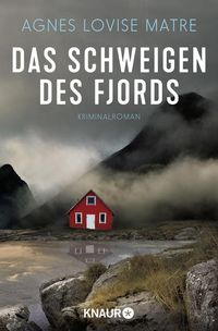 Bild vom Artikel Das Schweigen des Fjords vom Autor Agnes Lovise Matre