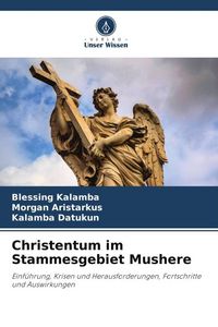 Produktbild: Christentum im Stammesgebiet Mushere