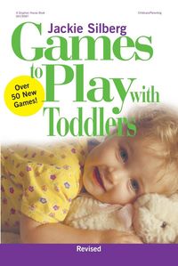 Produktbild: Games to Play with Toddlers, Revised