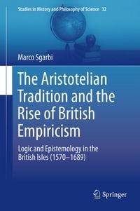 Produktbild: The Aristotelian Tradition and the Rise of British Empiricism