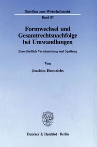 Produktbild: Formwechsel und Gesamtrechtsnachfolge bei Umwandlungen.