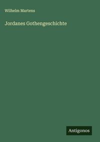 Produktbild: Jordanes Gothengeschichte
