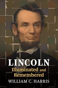 Produktbild: Lincoln Illuminated and Remembered