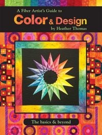 Produktbild: A Fiber Artist's Guide to Color & Design