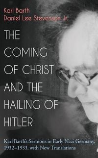 Produktbild: The Coming of Christ and the Hailing of Hitler