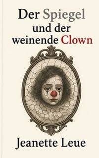 Produktbild: Der Spiegel und der weinende Clown
